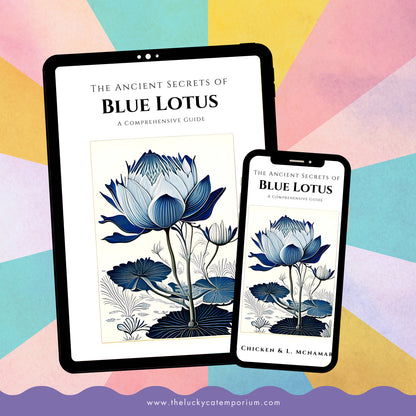 The Ancient Secrets of Blue Lotus: A Comprehensive Guide • Blue Lotus eBook